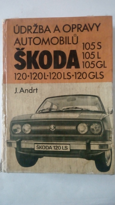Údržba a opravy automobilů Škoda 105S,105L,105GL,120,120L,120LS,120GLS