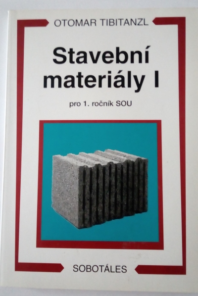 Stavební materiály I. - pro 1. ročník SOU