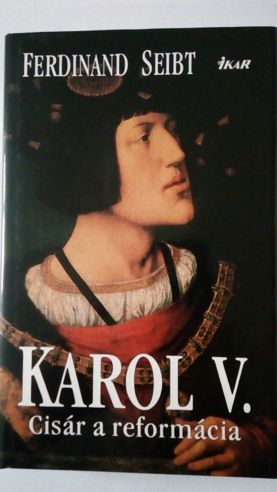 Karol V. - Cisár a reformácia