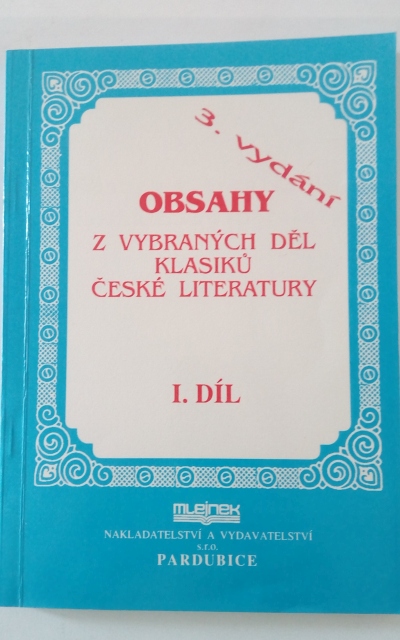 Obsahy z vybraných děl klasiků české literatury, I. díl