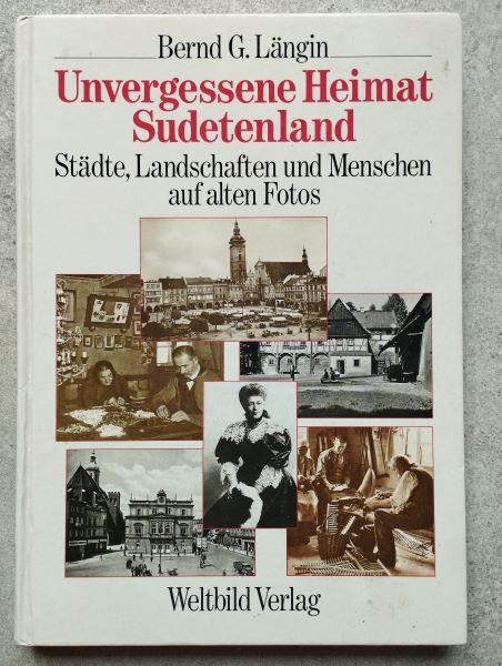 Unvergessene Heimat Sudetenland