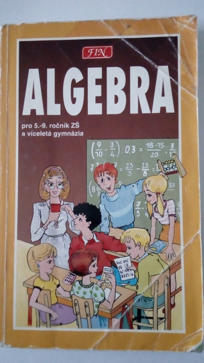 Algebra pro 5.-9. ročník ZŠ a víceletá gymnázia