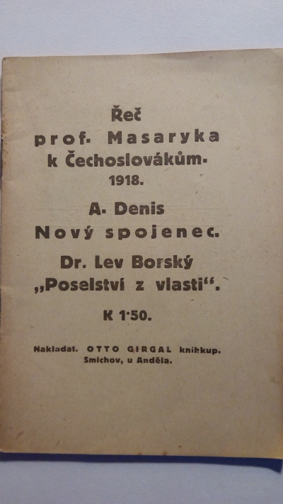 Řeč prof. Masaryka k Čechoslovákům 1918: Nový spojenec. „Poselství z vlasti“