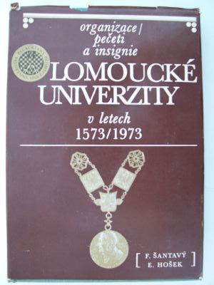 Organizace, pečeti a insignie Olomoucké univerzity v letech 1573/1973