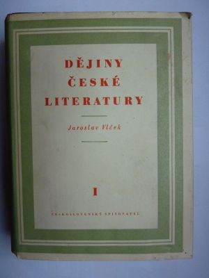 Dějiny české literatury I,  II