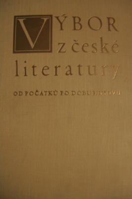 Výbor z české literatury od počátku po dobu Husovu