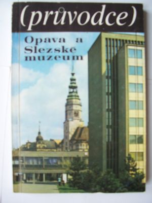Opava a Slezské muzeum