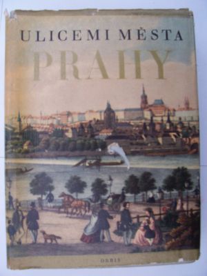 Ulicemi města Prahy od 14. století do dneška