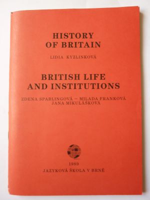 History of Britain. British Life and Institutions.