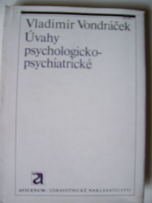 Úvahy psychologicko - psychiatrické