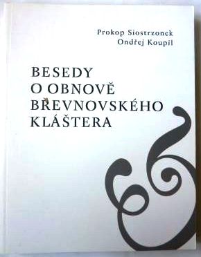 Besedy o obnově Břevnovského kláštera