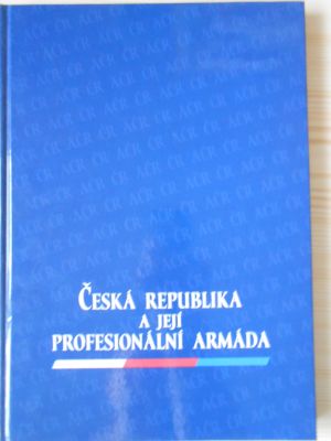 Česká republika a její profesionální armáda