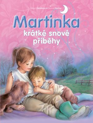 Martinka - krátné snové příběhy