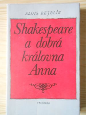 Shakespear a dobrá královna Anna