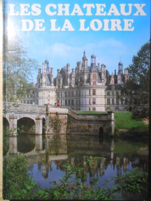 Les Chateaux de la Loire