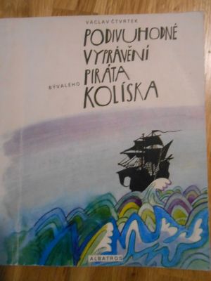 Podivuhodné vyprávění bývalého piráta Kolíska