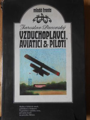 Vzduchoplavci, aviatici a piloti