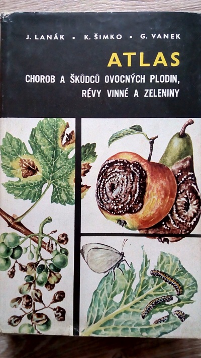 Atlas chorob a škůdců ovocných plodin, révy vinné a zeleniny