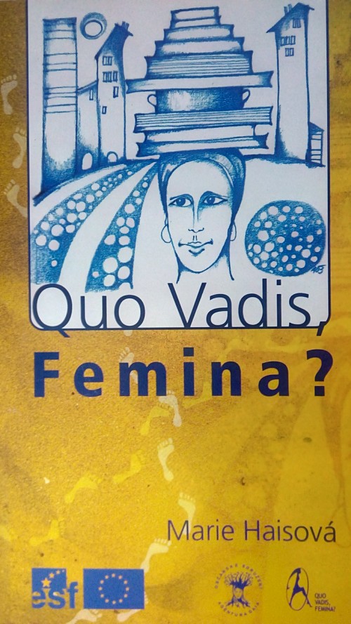 Quo Vadis, Femina? 