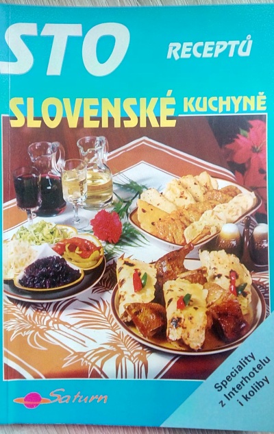 Sto receptů slovenské kuchyně