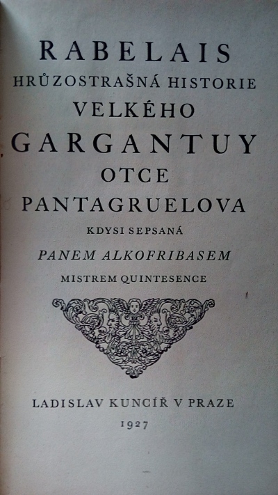 Hrůznostrašná historie velkého Gargantuy otce Pantagruelova