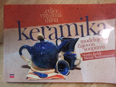 Keramika - modelujeme čajovou soupravu
