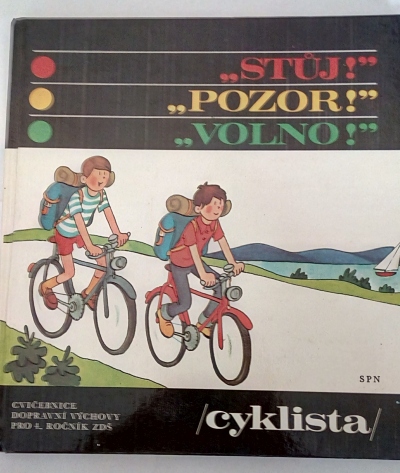 „Stůj!“ „Pozor!“ „Volno!“ - cyklista