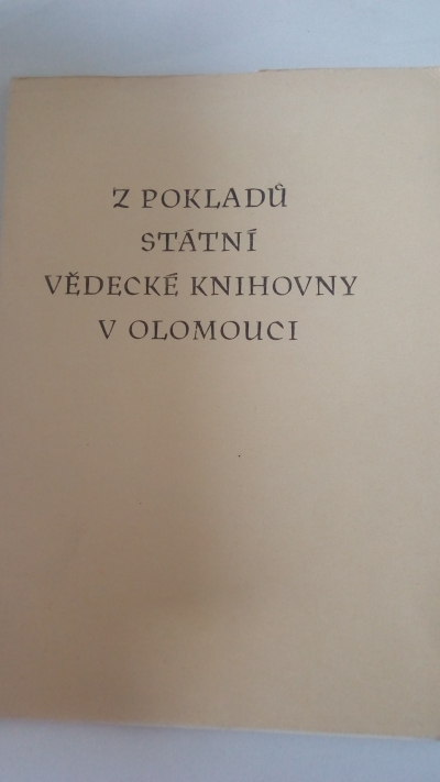 Z pokladů Státní vědecké knihovny v Olomouci