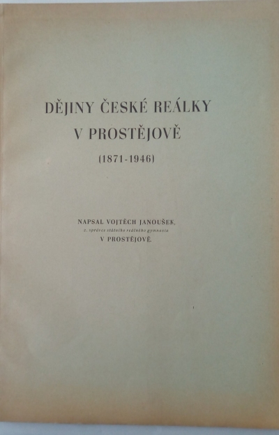 Dějiny české reálky v Prostějově 1871-1946