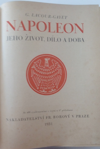 Napoleon – jeho život, dílo a doba