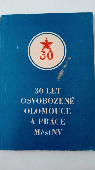 30 let osvobozené Olomouce a práce MěstNV