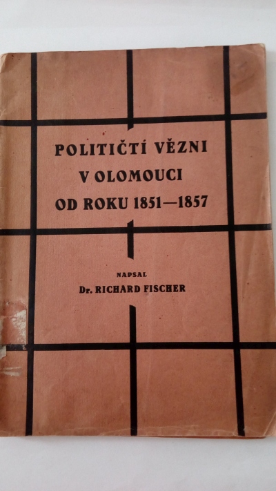 Političtí vězni v Olomouci od roku 1851-1857