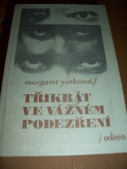 Třikrát ve vážném podezření