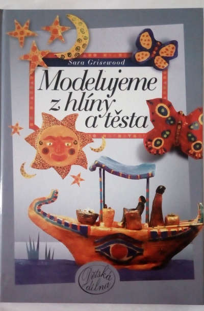 Modelujeme z hlíny a těsta