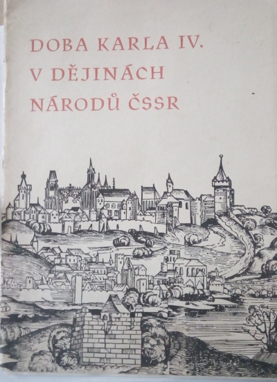 Doba Karla IV. v dějinách národů ČSSR