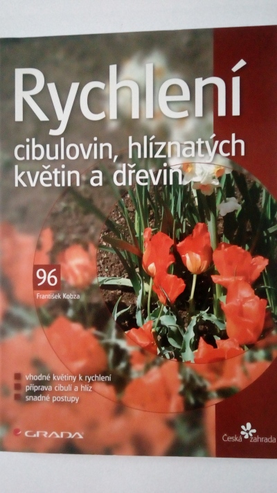 Rychlení cibulovin, hlíznatých květin a dřevin