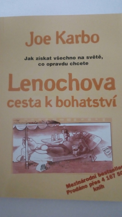 Lenochodova cesta k bohatství