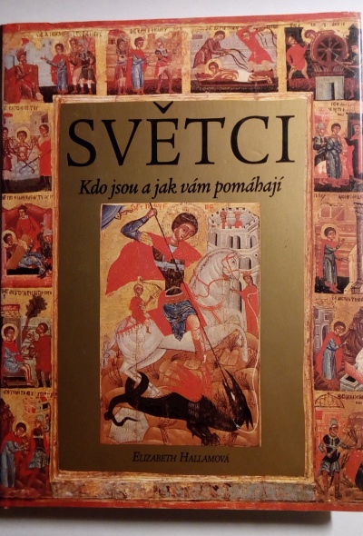 Světci – kdo jsou a jak vám pomáhají