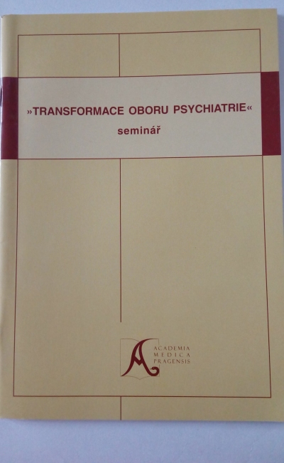 Transformace oboru psychiatrie - seminář