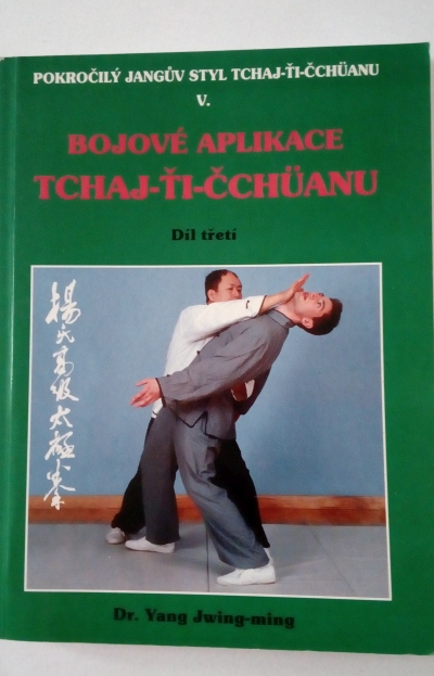 Bojové aplikace Tchaj-Ťi-Čchüanu, díl třetí