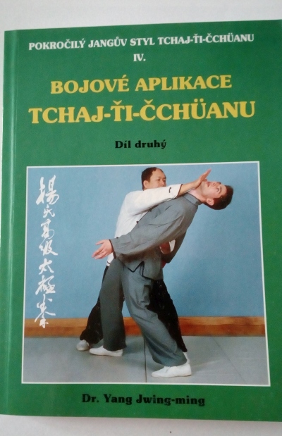Bojové aplikace Tchaj-Ťi-Čchüanu, díl druhý