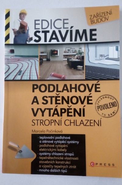 Podlahové a stěnové vytápění, stropní chlazení