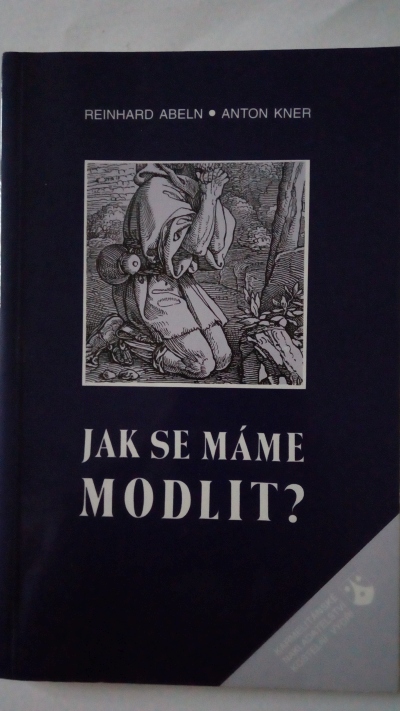 Jak se máme modlit?