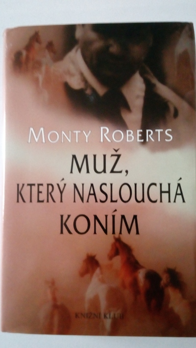 Muž, který naslouchá koním