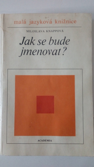 Jak se bude jmenovat?
