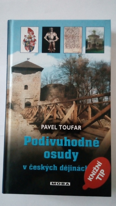 Podivuhodné osudy v českých dějinách III