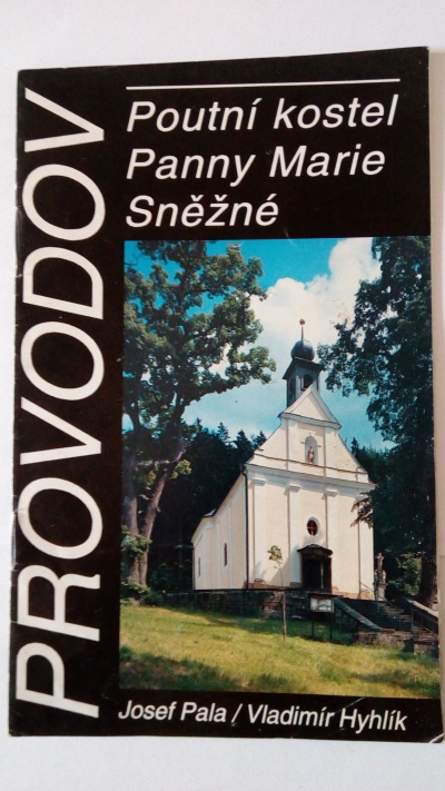 Provodov – Poutní kostel Panny Marie Sněžné