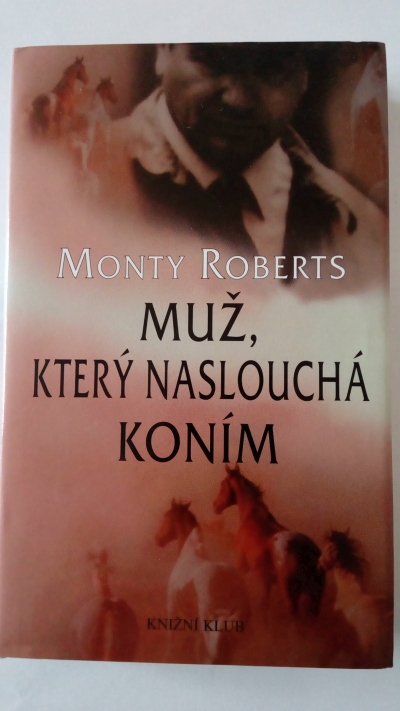 Muž, který naslouchá koním