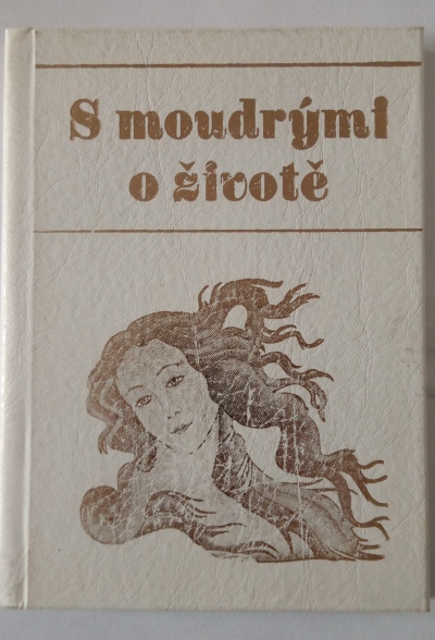 S moudrými o životě