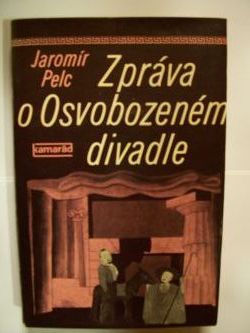 Zpráva o Osvobozeném divadle